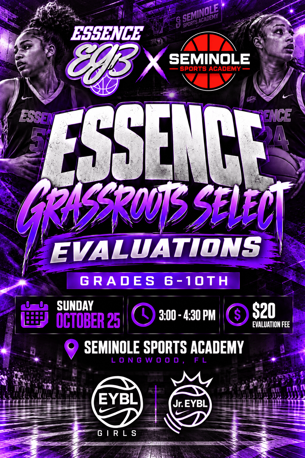 Essence Grassroots Select Evaluations — Grades 6-10th, Sunday October 25, 3:00-4:30 PM at Seminole Sports Academy, Longwood FL